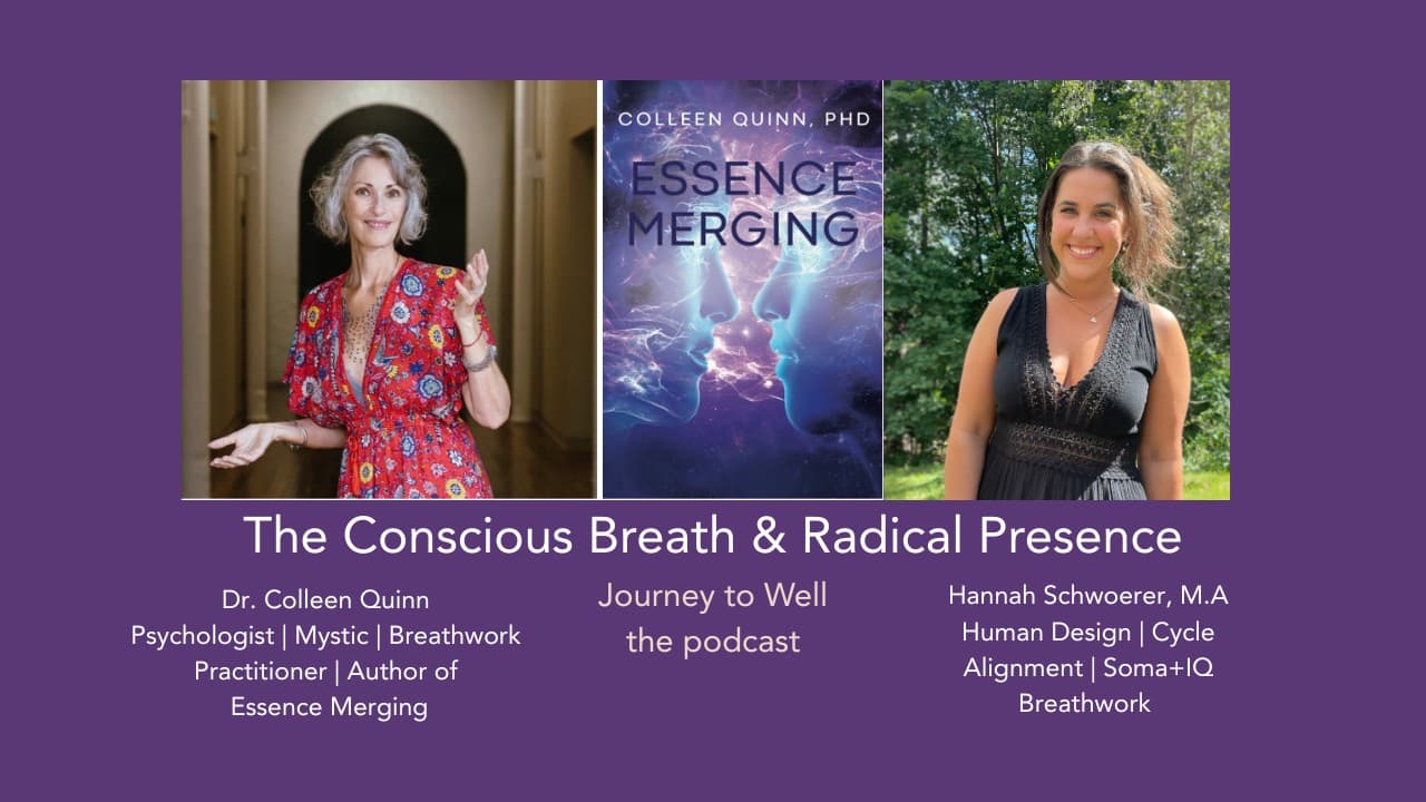 The Conscious Breath & Radical Presence | Dr. Colleen Quinn