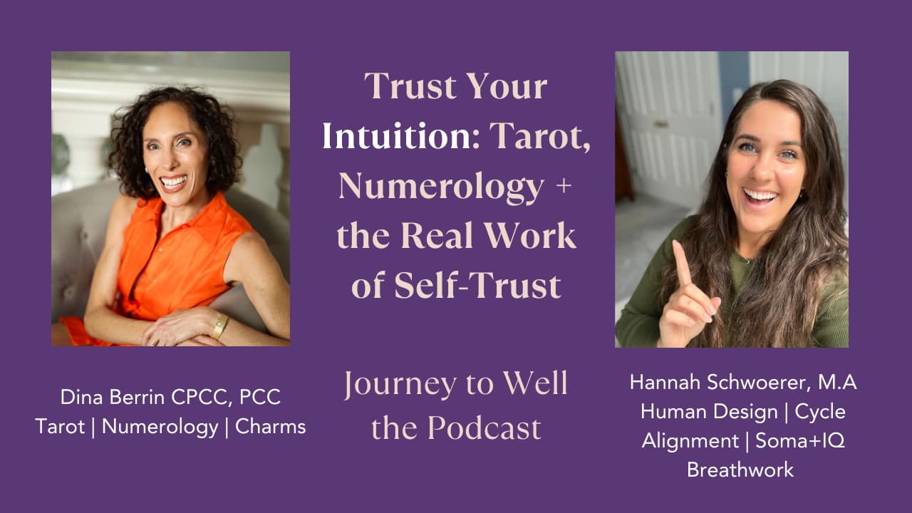 Trust Your Intuition: Tarot, Numerology & the Real Work of Self-Trust | Dina Berrin